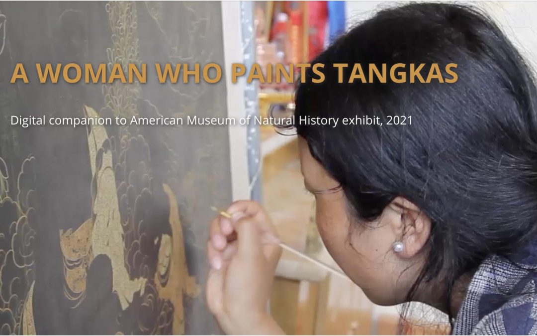 “A Woman Who Paints Tangkas”: AMNH and Columbia Anthropology Exhibit